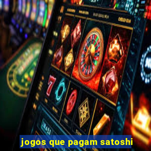 jogos que pagam satoshi